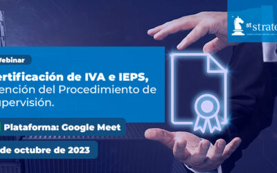 Certificación de IVA e IEPS, atención del Procedimiento de Supervisión.